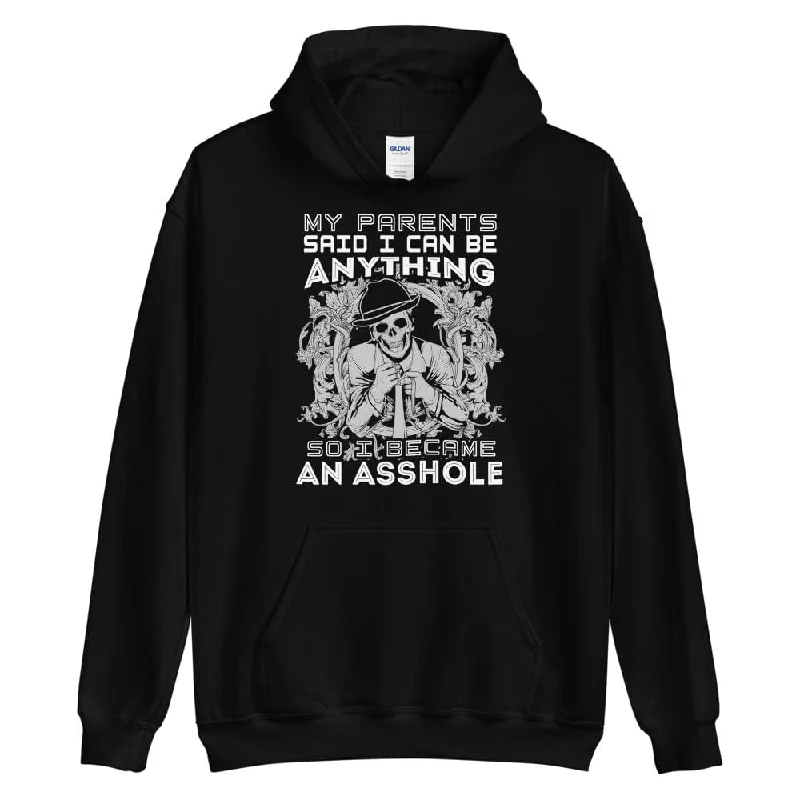 My Parents Said I Can Be Anything - Skull Hoodie - up to 5XL Polished Men's Silk