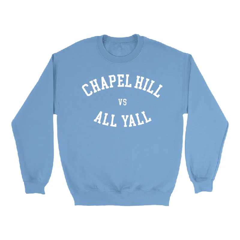 Chapel Hill vs All Yall Carolina Blue Adult Sweatshirt Edgy Men's Punk