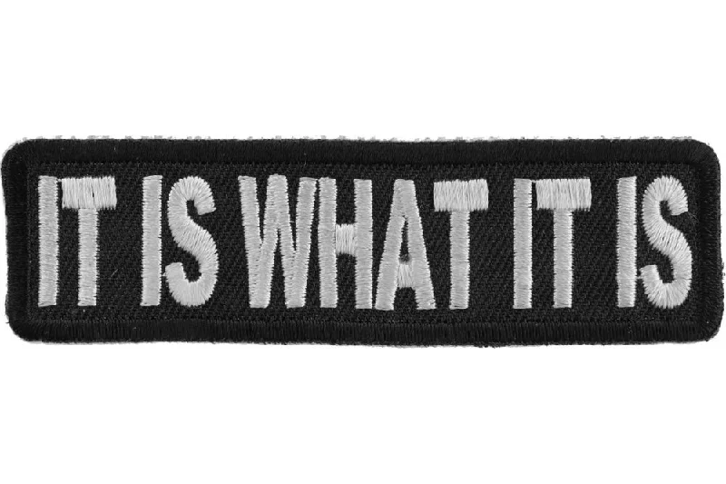 It Is What It Is Patch Practical Men's Quick